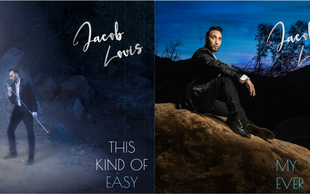 Jacob Louis New Singles “This Kind of Easy” and “My Ever After” out now!